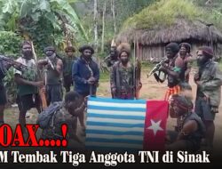 Klaim OPM Tembak 3 Prajurit TNI di Sinak Terbukti Hoaks