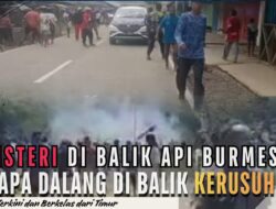 Misteri di Balik Api Burmeso: Siapa Dalang di Balik Kerusuhan?
