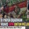 Narasi Menyesatkan: Lubang di Papua Dijadikan Senjata Hoaks OPM untuk Melawan TNI
