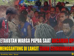 Ketakutan Warga Papua Saat Ancaman OPM Menggantung di Langit Tanah Cenderawasih