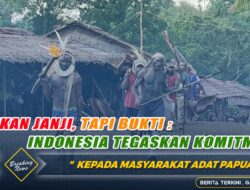 Bukan Janji, Tapi Bukti: Indonesia Tegaskan Komitmen pada Masyarakat Adat Papua