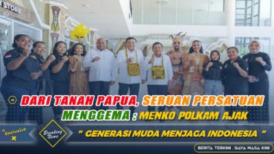 Dari Tanah Papua, Seruan Persatuan Menggema: Menko Polkam Ajak Generasi Muda Menjaga Indonesia