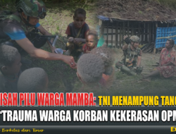 Kisah Pilu Warga Mamba: TNI Menampung Tangis dan Trauma Warga Korban Kekerasan OPM