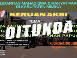 Aksi Solidaritas Mahasiswa dan Rakyat Papua di Mimika Bertema ‘24 Tahun Kegagalan Otsus & Selamatkan Komoditi Lokal’ Resmi Ditunda