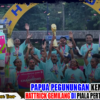 Papua Pegunungan Kembali Juara! Hattrick Gemilang di Piala Pertiwi ASBWI 2025