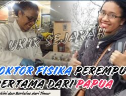 Menembus Langit Ilmu: Doktor Fisika Perempuan Pertama dari Papua Ukir Sejarah