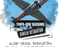Klaim Drone Bermuatan Peledak Disebut Propaganda, TPNPB-OPM Yahukimo Dinyatakan Ketakutan