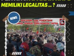 Legalitas Organisasi Penting. Apakah KNPB Memiliki Legalitas?