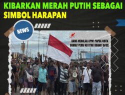 Teriakan Damai dari Jalanan Papua: Warga Bangkit Tolak OPM, Kibarkan Merah Putih sebagai Simbol Harapan