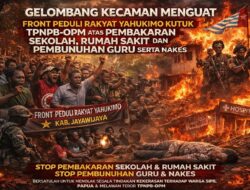 Gelombang Kecaman Menguat: Front Peduli Rakyat Yahukimo Kutuk TPNPB-OPM atas Pembakaran Sekolah, Rumah Sakit, dan Pembunuhan Guru serta Nakes