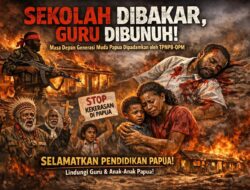 Sekolah Dibakar, Guru Dibunuh: Masa Depan Generasi Muda Papua Dipadamkan oleh TPNPB-OPM